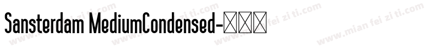 Sansterdam MediumCondensed字体转换